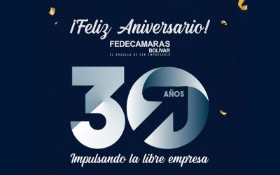 Fedecámaras Bolívar celebra 30 años de trabajo empresarial